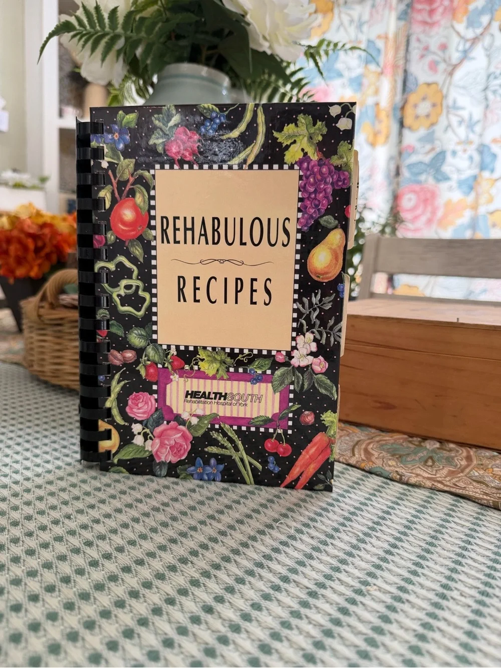 Vintage 90s Rehabulous Recipes Spiral-Bound Cookbook Fruit & Floral Cover